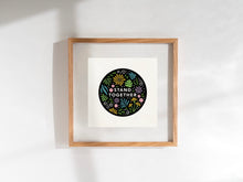 Load image into Gallery viewer, Stand Together Art Print