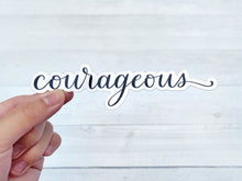 Load image into Gallery viewer, Courageous Vinyl Sticker