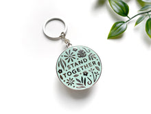 Load image into Gallery viewer, Stand Together Metal Keychain