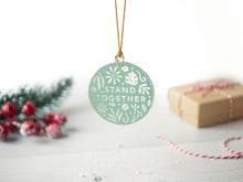 Load image into Gallery viewer, Stand Together Ornament