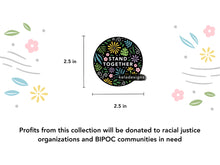 Load image into Gallery viewer, Stand Together Protest Vinyl Sticker