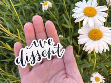 Load image into Gallery viewer, We Dissent Vinyl Sticker