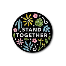 Load image into Gallery viewer, Stand Together Enamel Pin
