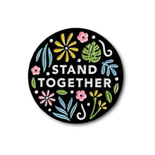 Load image into Gallery viewer, Stand Together Enamel Pin