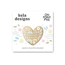 Load image into Gallery viewer, Proudly Asian Enamel Pin