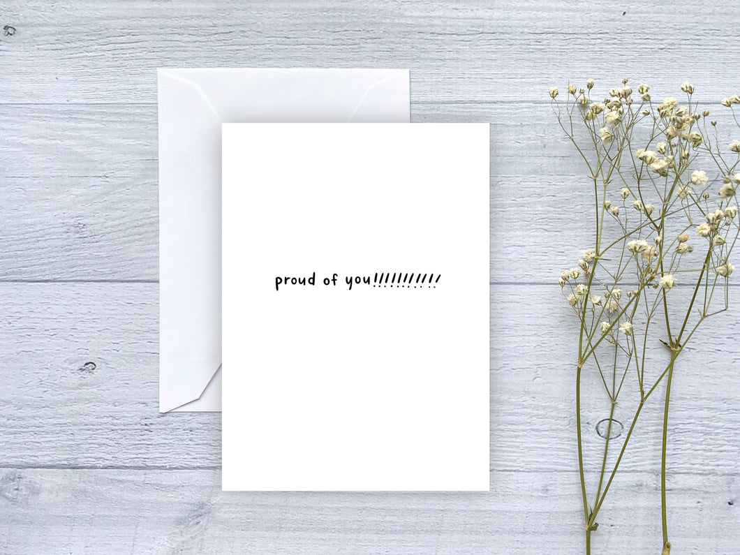 Proud of You!!!! Greeting Card