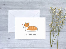 Load image into Gallery viewer, Corgi I Loaf You Greeting Card
