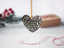 Load image into Gallery viewer, Black Lives Matter Ornament
