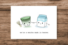 Load image into Gallery viewer, Matcha Made in Heaven Greeting Card
