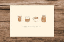 Load image into Gallery viewer, Coffee &amp; Tea Happy Birthday Greeting Card

