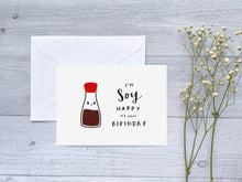 Load image into Gallery viewer, Soy Happy It&#39;s Your Birthday Greeting Card

