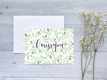 Load image into Gallery viewer, I Miss You Leafy Greeting Card
